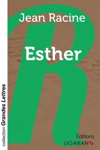 Esther [EDITION EN GROS CARACTERES