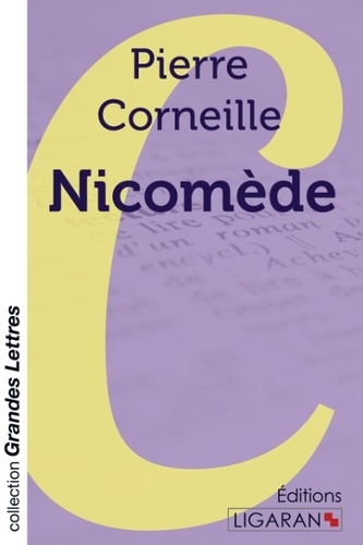 Nicomède [EDITION EN GROS CARACTERES
