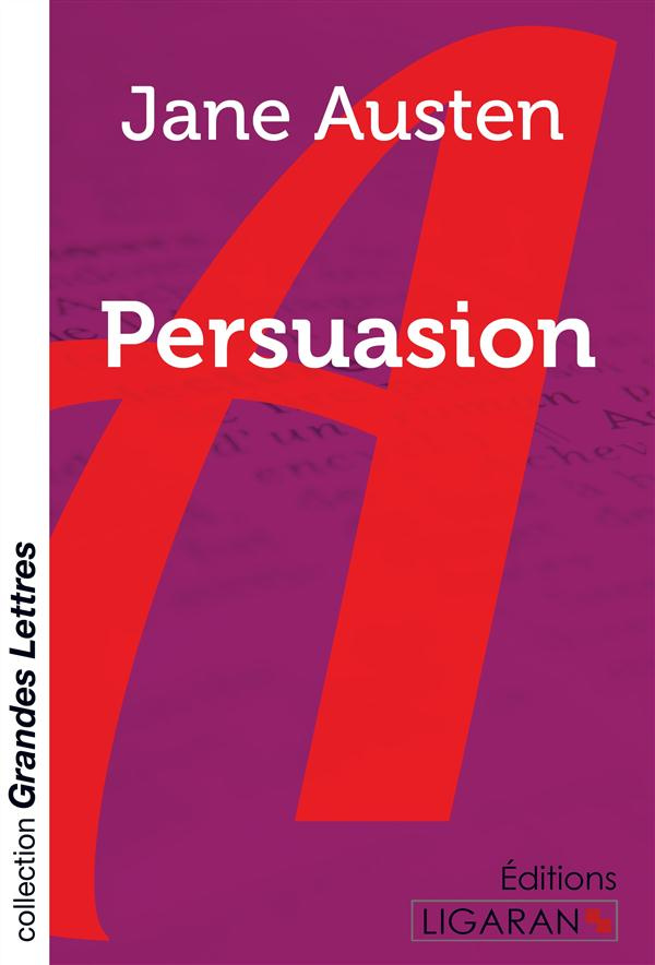 Persuasion [EDITION EN GROS CARACTERES