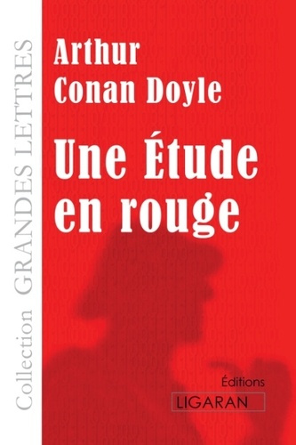 Une étude en rouge [EDITION EN GROS CARACTERES