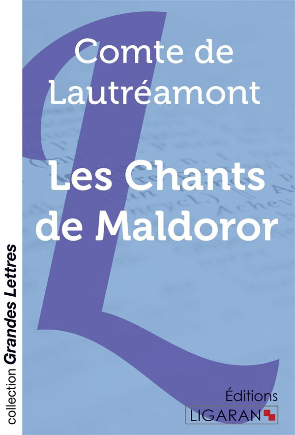 Les chants de Maldoror [EDITION EN GROS CARACTERES