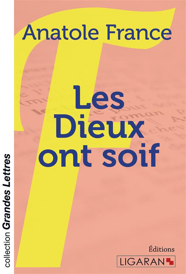 Les dieux ont soif [EDITION EN GROS CARACTERES