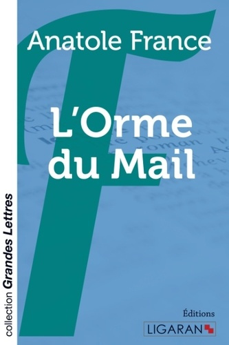 L'orme du mail [EDITION EN GROS CARACTERES