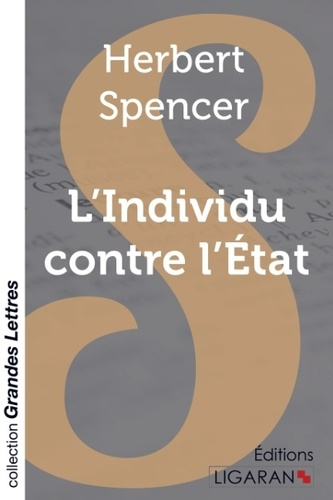 L'individu contre l'Etat [EDITION EN GROS CARACTERES