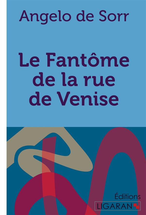 Le fantôme de la rue de Venise