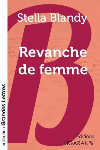 Revanche de femme [EDITION EN GROS CARACTERES