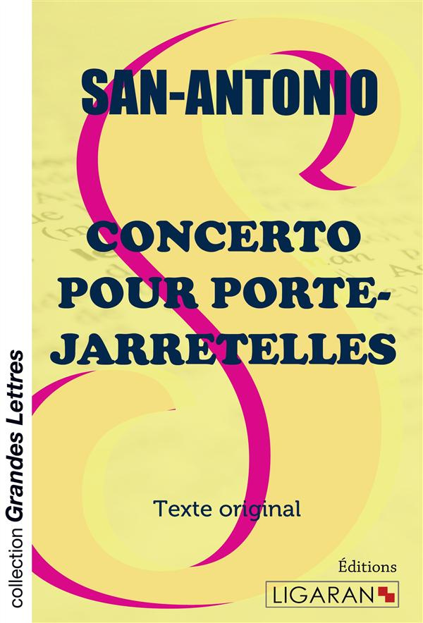 Concerto pour porte-jarretelles [EDITION EN GROS CARACTERES