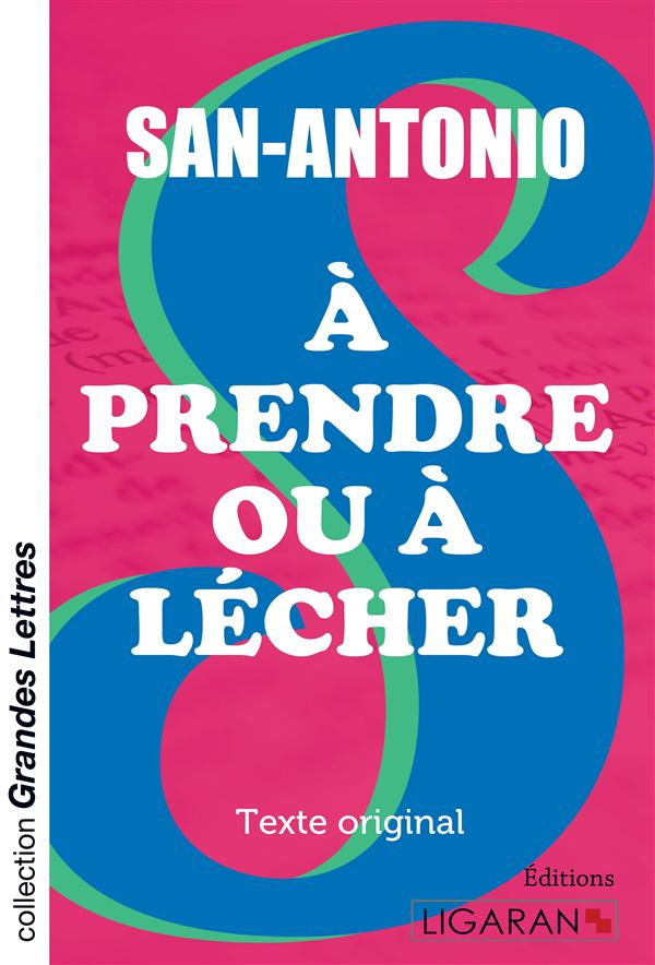 A prendre ou à lécher [EDITION EN GROS CARACTERES