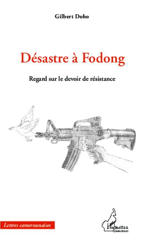 Désastre à Fodong. Regard sur le devoir de résistance