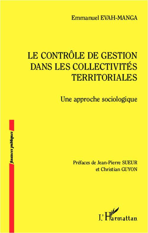 Le contrôle de gestion dans les collectivités territoriales. Une approche sociologique