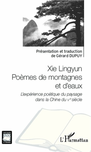 Xie Lingyun poèmes de montagnes et d'eaux. L'expérience poétique du paysage dans la Chine du Ve sièc