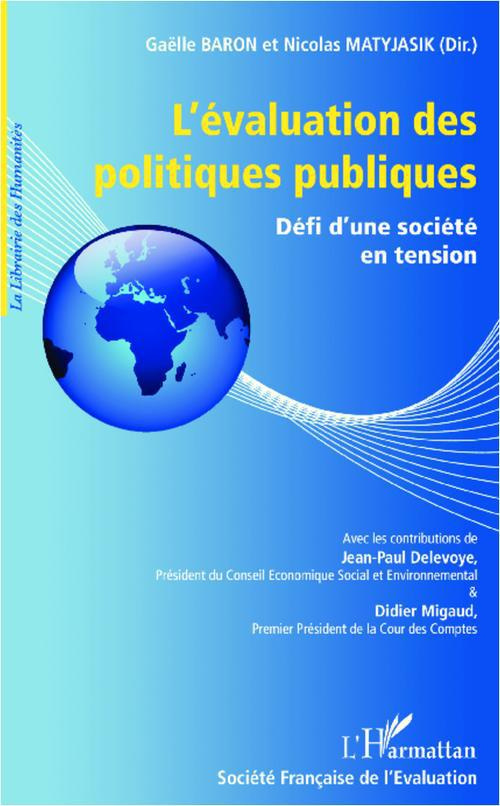 L'évaluation des politiques publiques. Défi d'une société en tension