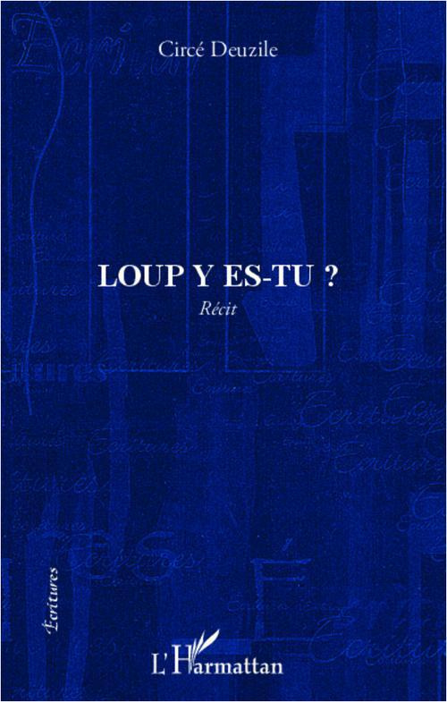 Loup y es-tu ? Récit
