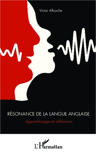 Résonance de la langue anglaise. Apprentissage et réflexions