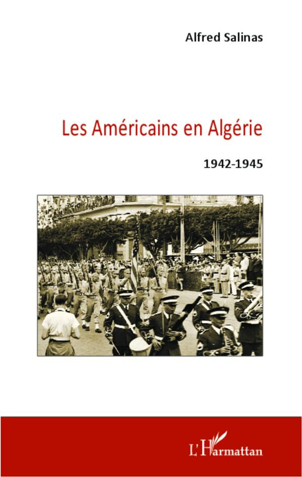 Les Américains en Algérie (1942-1945)