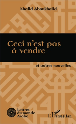 Ceci n'est pas à vendre. Et autres nouvelles