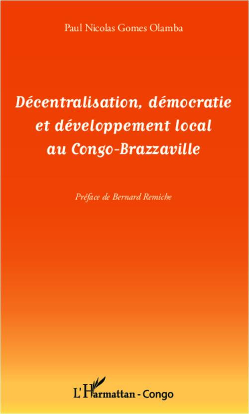 Décentralisation, démocratie et développement local au Congo-Brazzaville