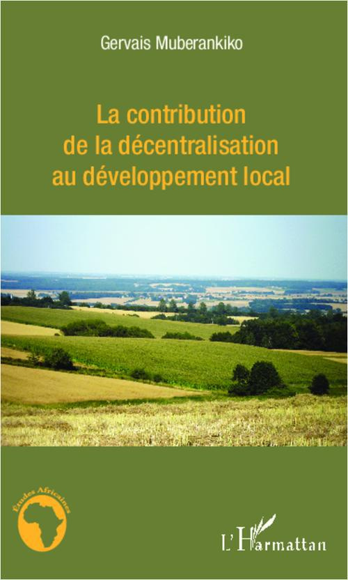 La contribution de la décentralisation au développement local. L'exemple du Bénin