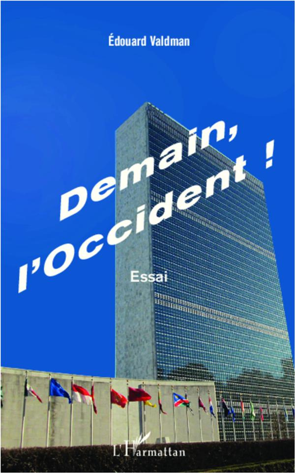 Demain, l'Occident ! Essai