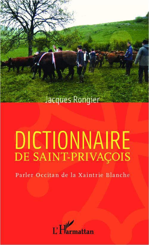Dictionnaire de saint-privaçois. Parler Occitan de la Xaintrie Blanche