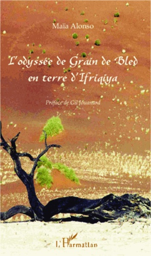 L'odyssée de Grain de Bled en terre d'Ifriqiya