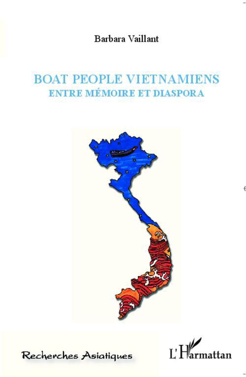 Boat people vietnamiens. Entre mémoire et diaspora