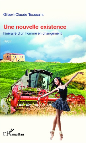 UNE NOUVELLE EXISTENCE - - RECIT