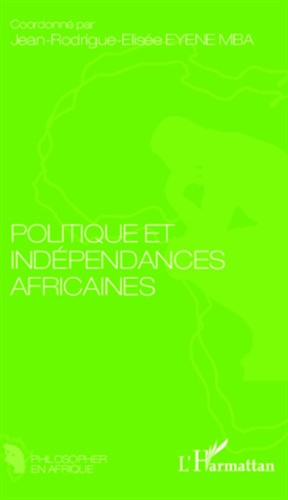 Politique et indépendances africaines