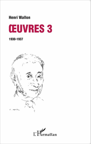 Oeuvres. Volume 3 (1930-1937)