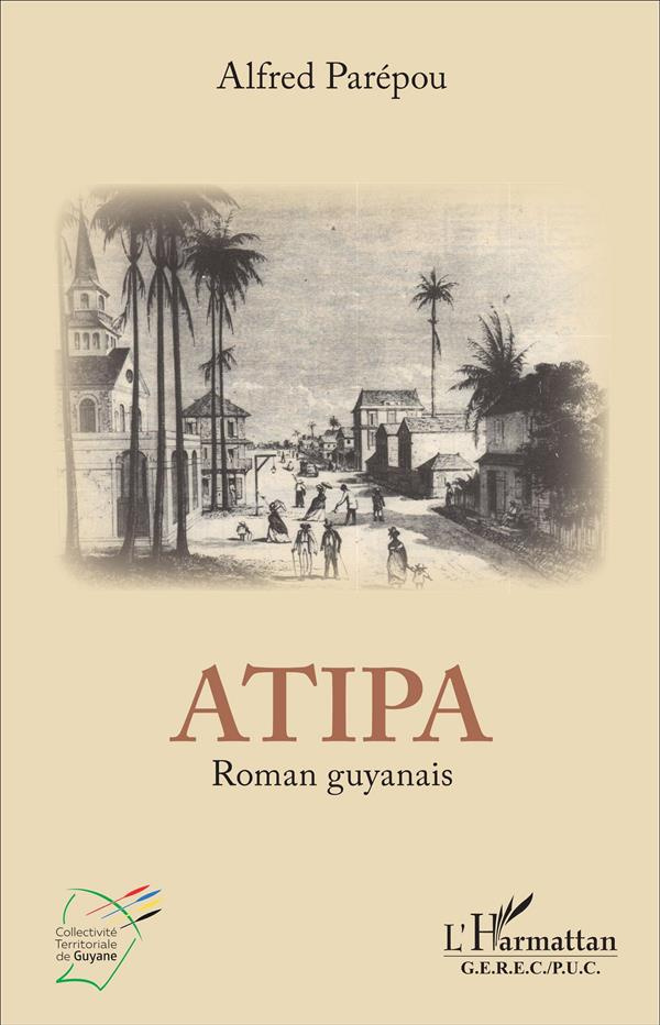 Atipa. Edition en français-guyanais