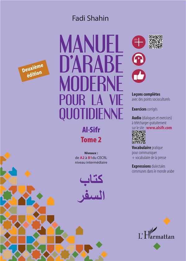 Manuel d'arabe moderne pour la vie quotidienne. 2 Al-Sifr. Tome 2 (Deuxième édition)