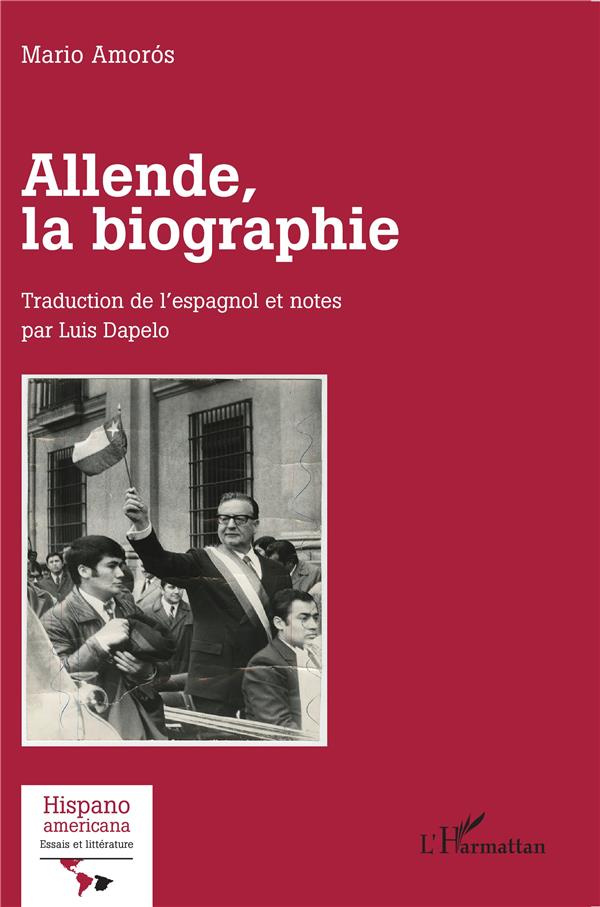 Allende, la biographie. Allende. La biografia