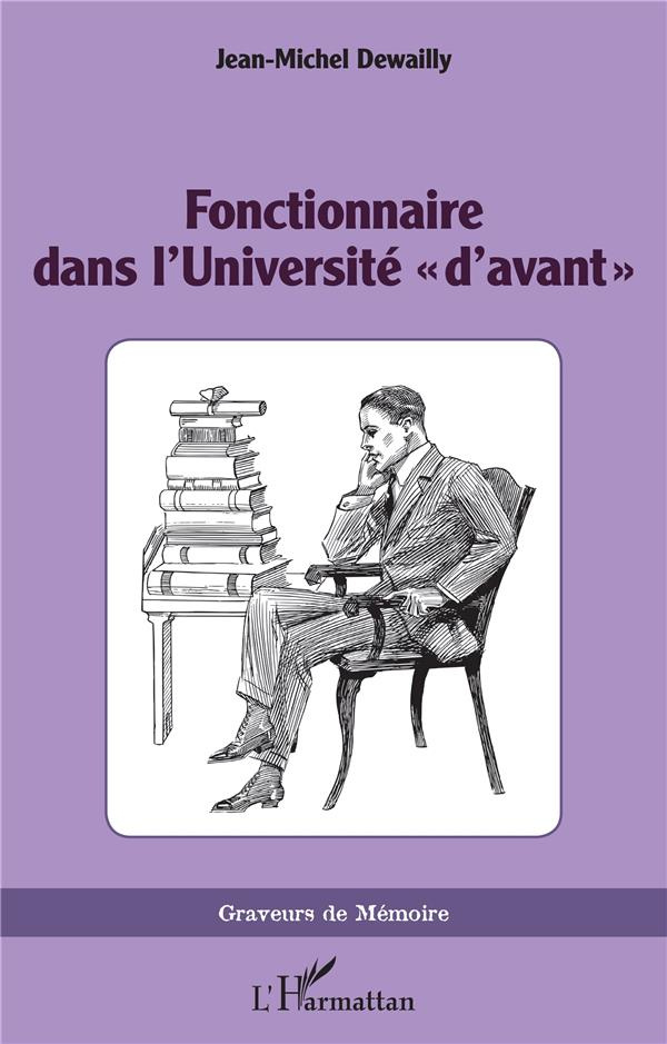 Fonctionnaire dans l'Université "d'avant"