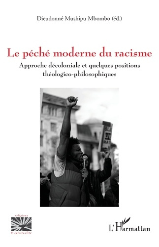 Le péché moderne du racisme. Approche décoloniale et quelques positions théologico-philosophiques