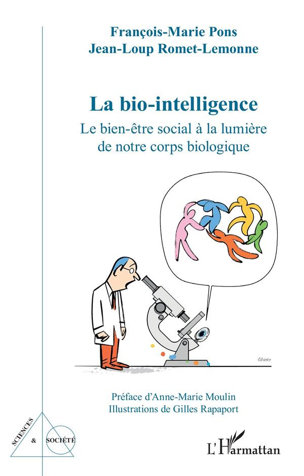 La bio-intelligence. Le bien-être social à la lumière de notre corps biologique