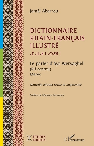 Dictionnaire rifain-français. Le parler d’Ayt Weryaghel (Rif central) Maroc