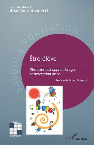 Etre-élève. Obstacles aux apprentissages et perception de soi