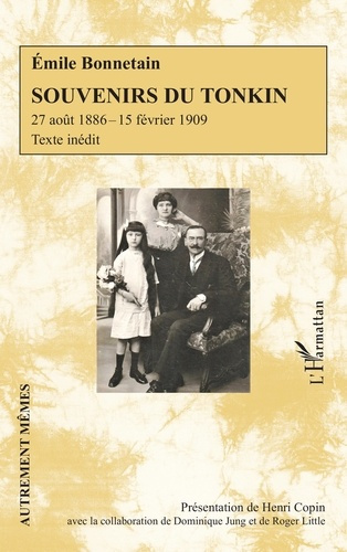 Souvenirs du Tonkin. 27 août 1886 - 15 février 1909