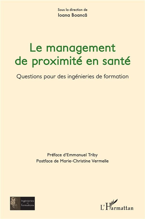 Le management de proximité en santé. Questions pour des ingénieries de formation