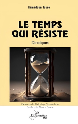 Le temps qui résiste. Chroniques