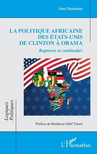 La politique africaine des Etats-Unis de Clinton à Obama. Ruptures et continuités