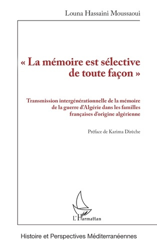 La mémoire est sélective de toute façon. Transmission intergénérationnelle de la mémoire de la gue