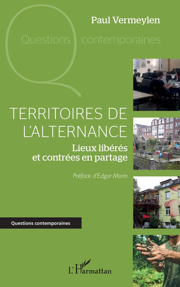 Territoires de l'alternance. Lieux libérés et contrées en partage