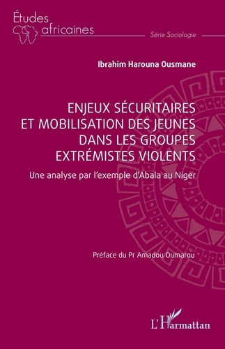 Enjeux sécuritaires et mobilisation des jeunes dans les groupes extrémistes violents. Une analyse pa