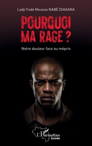 Pourquoi ma rage ? Notre douleur face au mépris