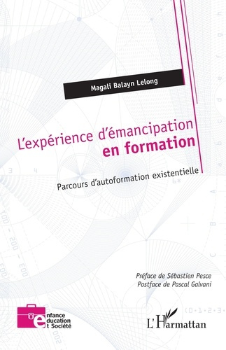 L'expérience d'émancipation en formation. Parcours d'autoformation existentielle