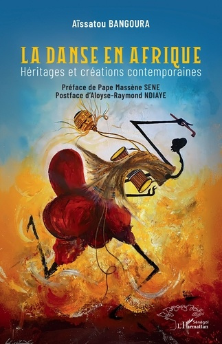 La danse en Afrique. Héritages et créations contemporaines