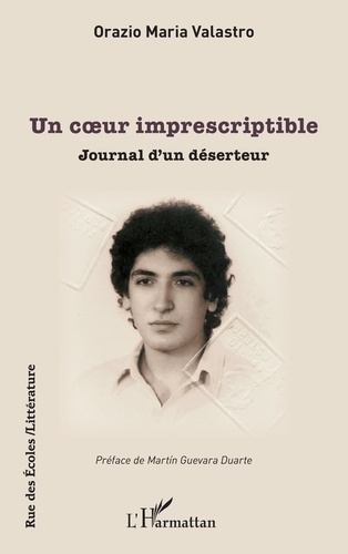 Un cœur imprescriptible. Journal d’un déserteur