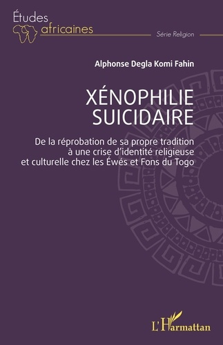 Xénophilie suicidaire. De la réprobation de sa propre tradition à une crise d’identité religieuse et