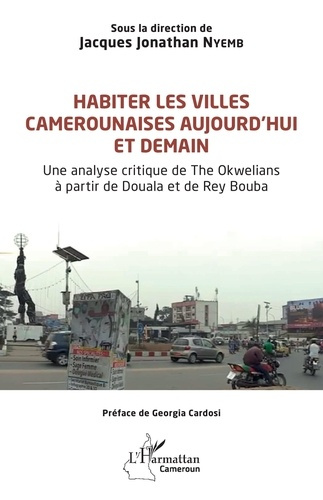 Habiter les villes camerounaises aujourd'hui et demain
